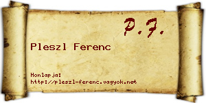 Pleszl Ferenc névjegykártya